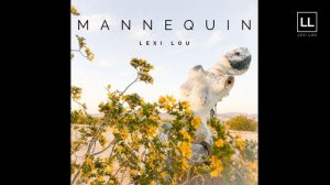 Mannequin - Lexi Lou