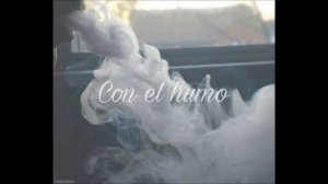 Con el humo // Max 12-2