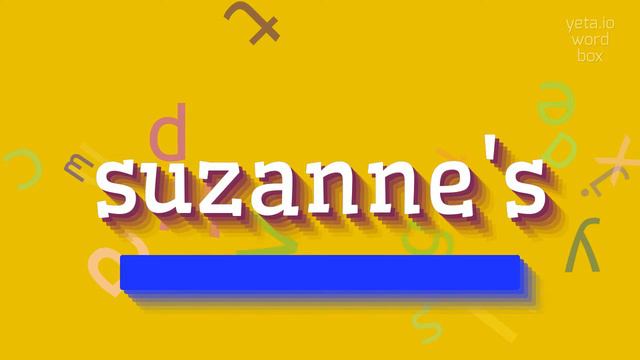 SUZANNE'S - HOW TO PRONOUNCE IT? #suzanne's смотреть онлайн