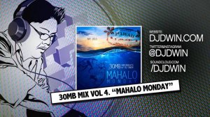 30MB MIXTAPE VOL 4 - Mahalo Monday by DJ DWIN