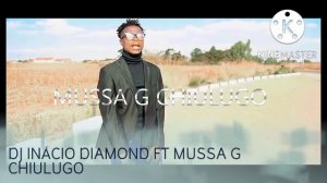 Mussa G Chiulugo ft Dj Inácio Diamond  _ Omar