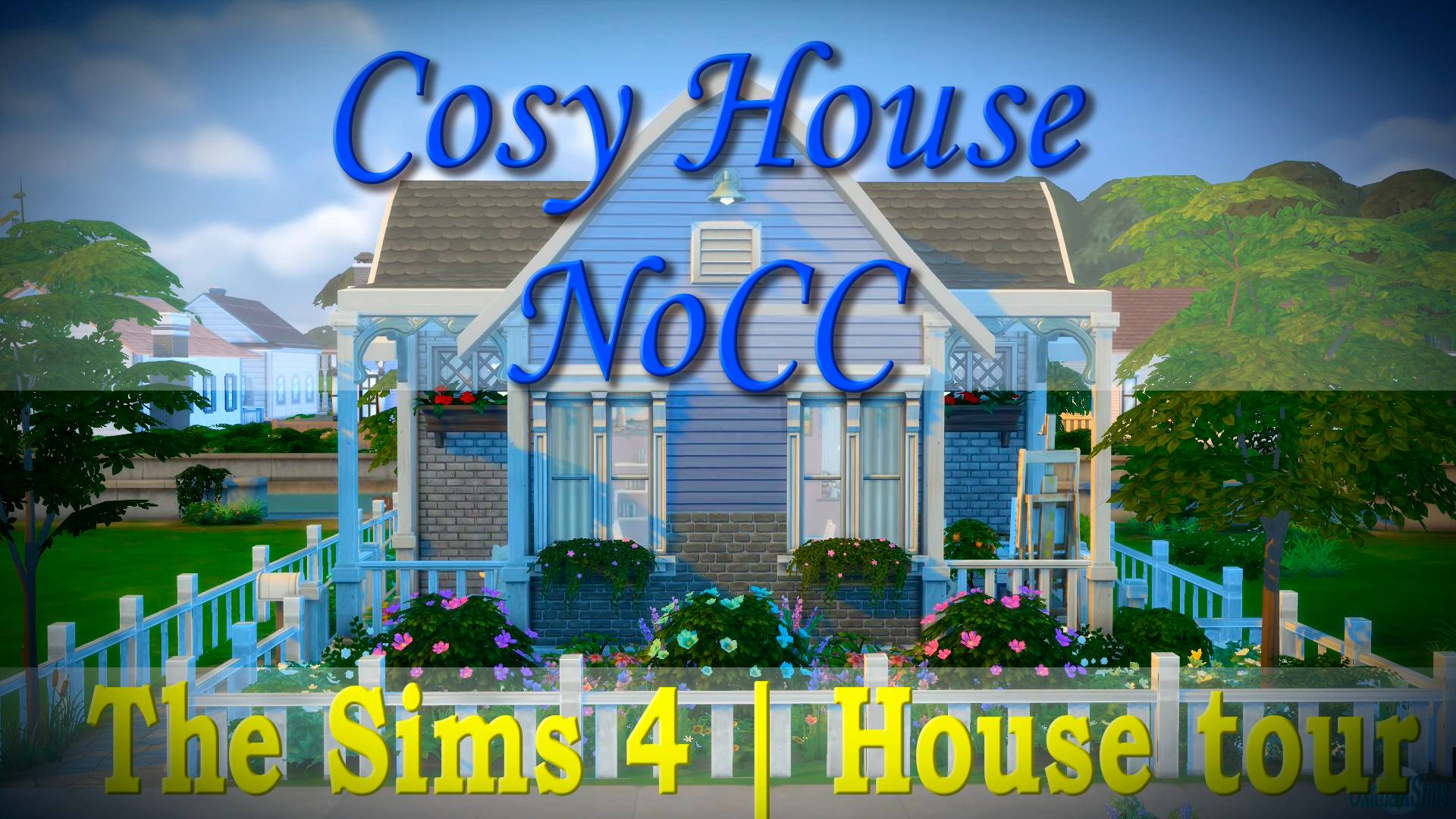 Уютный домик The Sims 4 Build  NoCC  House Tour  Cosy House Обзорный тур