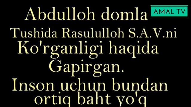 Abdulloh Domla - Men Tushimda Rasulullohni Va 4 Ta Sahobani Korganman