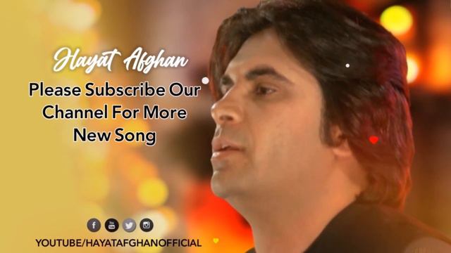 Hayat Afghan - Pashto New Tappy - Pashto Tappy