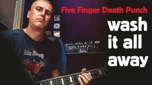 Five finger death punch- Wash it all away cover