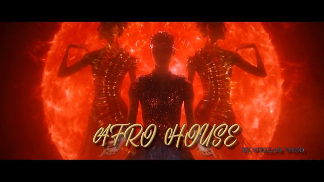 AfroHouse | Remake by Stellar Wind | 2024