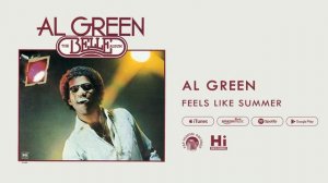 Al Green - Feels Like Summer (Official Audio)