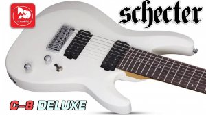 SCHECTER C-8 DELUXE - доступная 8-ми струнная гитара