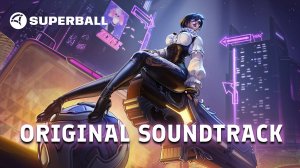 Superball Original Soundtrack — Music for Study & Work