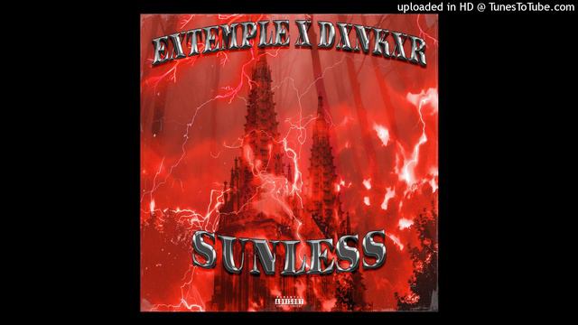EXTEMPLE - SUNLESS (feat. DXNKXR)
