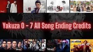 Yakuza 0 - 7 All Song Ending Credits (2021)