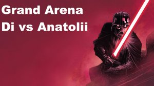 GrandArena|Великая Арена - 3х3, Di vs  Anatolii  - #SWGOH#GrandArena