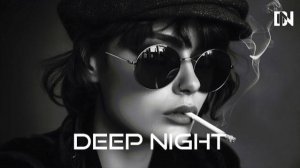 Deep Feelings Mix 2024 - Deep House, Vocal House, Nu Disco, Chillout Mix by Deep Night #49