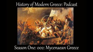 HMG: 002: Mycenaean Greece