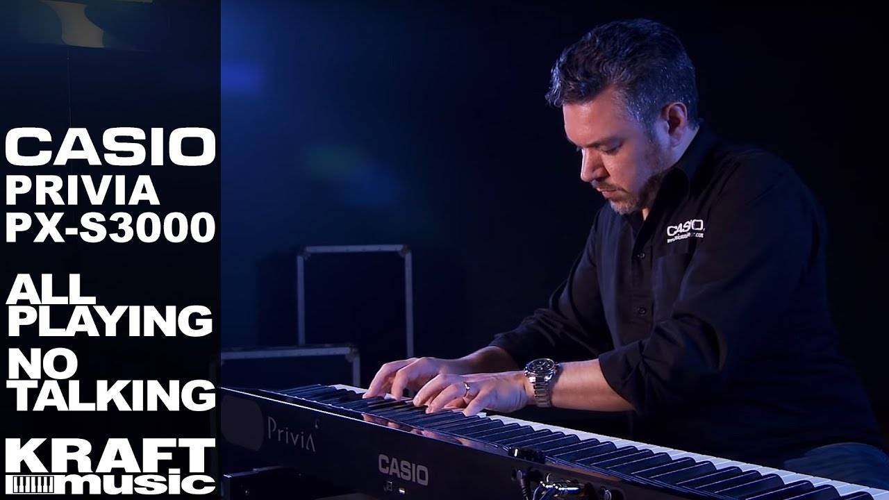 Casio Privia PX-S3000 - All Playing, No Talking! | Kraft Music