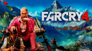 FAR CRY 4 | The Bombay Royale - You Me Bullets Love | Tema Musical | Primera Misión "Prologue"