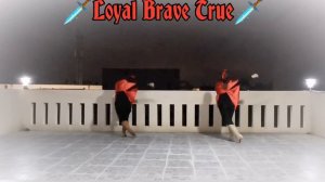 LOYAL BRAVE TRUE - Line dance