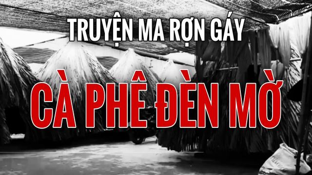 Rợn tóc gáy nghe truyện ma CÀ PHÊ ĐÈN MỜ  | Radio Tâm Linh #1