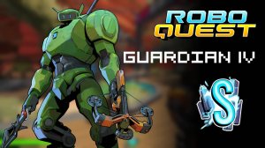 Roboquest - Ranger Guardian IV Rank S (максимальная сложность)