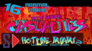 Hotline Miami 2. Wrong number (normal mode) - #16 Casualties