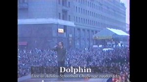 Dolphin • Live @ Adidas Streetball Challenge 1998.08.15