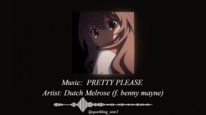 PRETTY PLEASE - Dutch Melrose (f. benny mayne) /Slowed + Reverb/