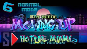 Hotline Miami 2. Wrong number (normal mode) - #6 Moving Up