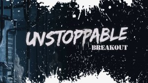 Unstoppable Breakout Обзор Геймплей Первый Взгляд