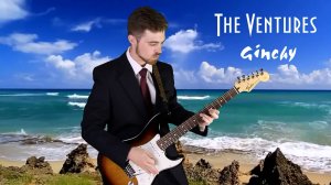 The Ventures - Ginchy (Guitar cover by Romanov)