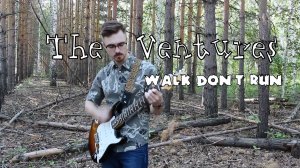 The Ventures - Walk Don't Run (Guitar cover by Romanov)