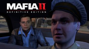 НОВЫЙ МИР  ➤ Mafia II Definitive Edition #5