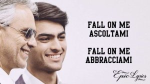 Andrea Bocelli, Matteo Bocelli - Fall On Me (Lyrics)