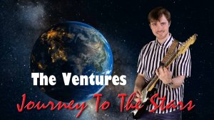 The Ventures - Journey To The Stars (Guitar cover by Romanov)