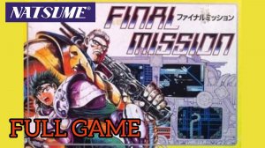 Final MissionFinal Mission | NES | Полное прохождение