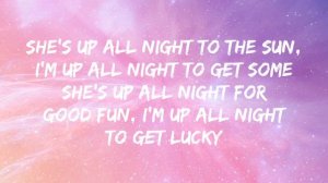 Daft Punk - Get Lucky ft. Pharrell Williams, Nile Rodgers (Lyrics)