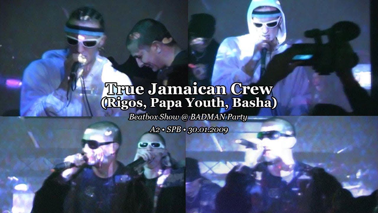 True Jamaican Crew (Rigos, Papa Youth, Basha) • Live @ Badman Party • A2 • SPB • 30.01.2009