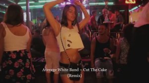 Average White Band ~ Cut The Cake {Remix}