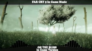 Far Cry 5 - Oh The Bliss (In Game Version)