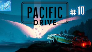 Pacific Drive ► Едем ставить барьер! Прохождение игры - 10