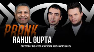 Prank with the Director of the Office of National Drug Control Policy Rahul Gupta