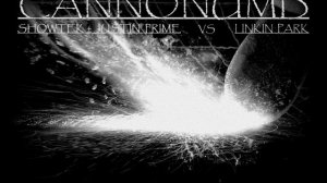 Showtek + Justin Prime vs Linkin Park - Cannonumb ( Filip Fighter Mash Up )