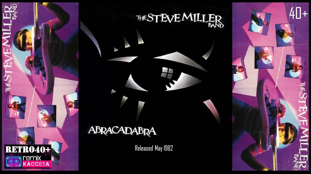 The Steve Miller Band - Abracadabra (1982)