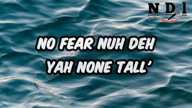Chronic Law - No Fear (lyrics)  [Neytion Dancehall lyrics]