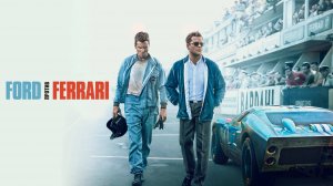 Форд против Феррари | Ford vs Ferrari (2019)