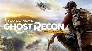 Tom Clancy′s Ghost Recon: Wildlands➤  (КООПЕРАТИВНОЕ) Прохождение ЧАСТЬ1:➤ ЮРИ И ПОЛИТО