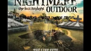 Amnesys - Worldwide Crisis @Nightmare Outdoor (the last daylight)