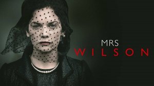Сериал Миссис Уилсон – 1 сезон 3 серия / Mrs Wilson