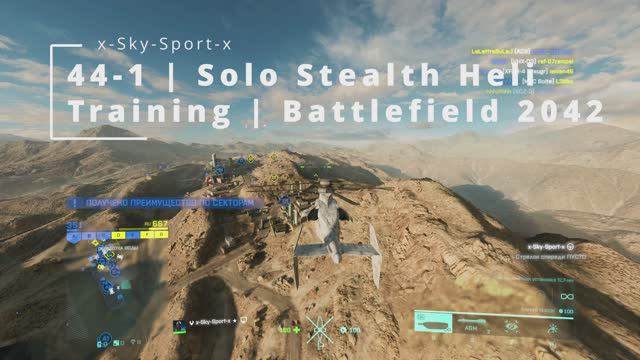 4K | 44-1 ｜ Solo Stealth Heli Training ｜ Battlefield 2042