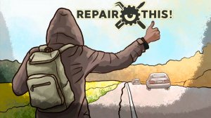 НЕОЖИДАННЫЙ ФИНАЛ | Repair This! #6