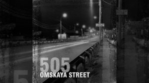 505 - My first 2-tracks EP 'Omskaya Street '